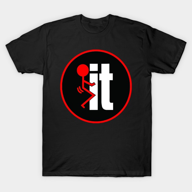 F IT T-Shirt by  The best hard hat stickers 